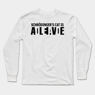 Schrödinger's cat is ADLEIAVDE Long Sleeve T-Shirt